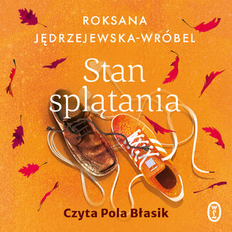 Stan splątania Roksana Jędrzejewska-Wróbel - okładka audiobooka MP3