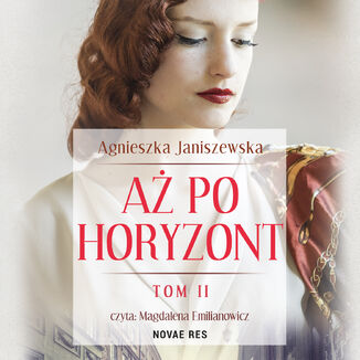 A po horyzont - tom 2 Agnieszka Janiszewska - okadka audiobooka MP3