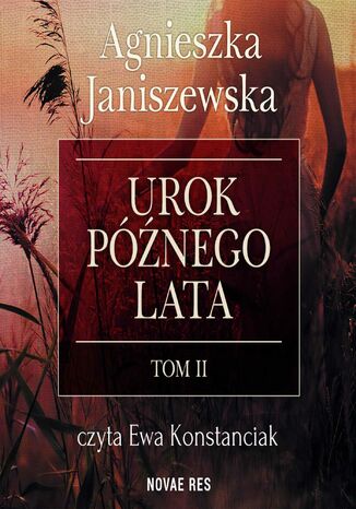 Urok późnego lata. Tom II