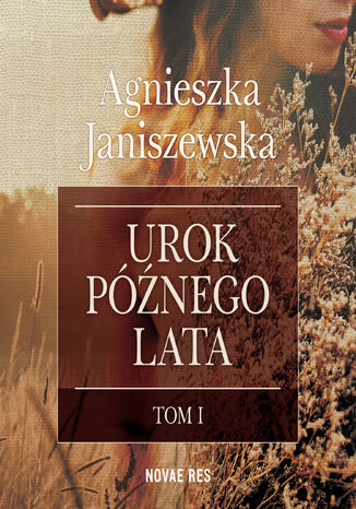Urok pnego lata - tom 1 Agnieszka Janiszewska - okadka ebooka