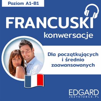 Francuski Konwersacje dla początkujących i średnio zaawansowanych Klaudyna Banaszek - okładka audiobooka MP3