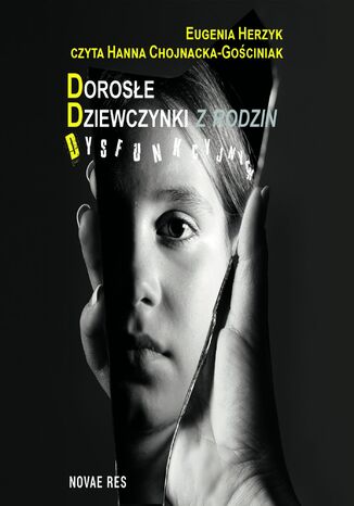 Dorosłe Dziewczynki z rodzin Dysfunkcyjnych