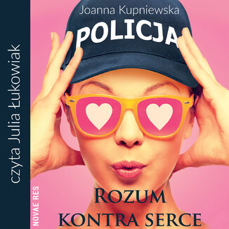 Rozum kontra serce Joanna Kupniewska - okadka audiobooka MP3