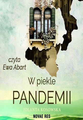 W piekle pandemii Jolanta Kosowska - okadka audiobooks CD