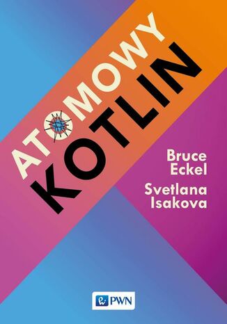 Atomowy Kotlin Bruce Eckel, Svetlana Isakova - okładka książki
