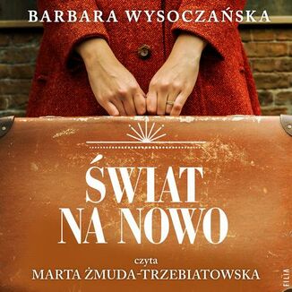Świat na nowo Barbara Wysoczańska - okładka audiobooka MP3