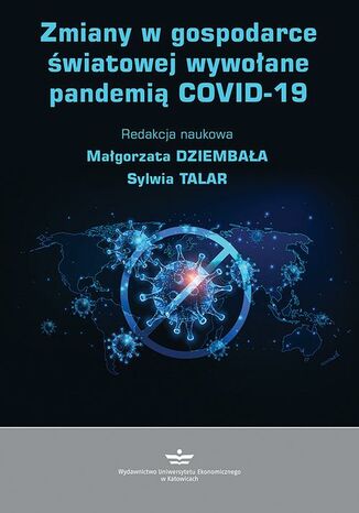 Okładka:Zmiany w gospodarce światowej wywołane pandemią COVID-19 
