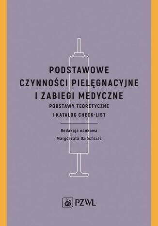 Podstawowe czynności pielęgnacyjne i zabiegi medyczne