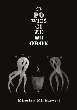Opowieści ze wsi obok Mirosław Miniszewski - okładka audiobooks CD