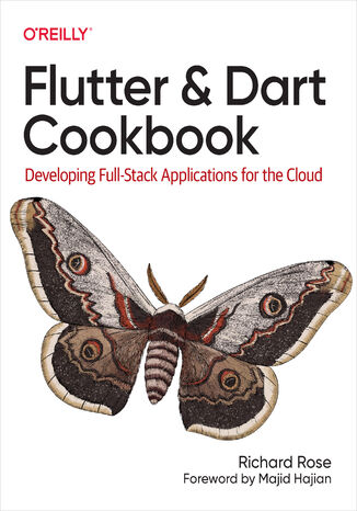 Flutter and Dart Cookbook Richard Rose - okładka książki