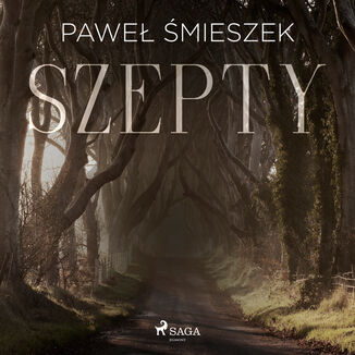 Szepty Paweł Śmieszek - okładka audiobooka MP3