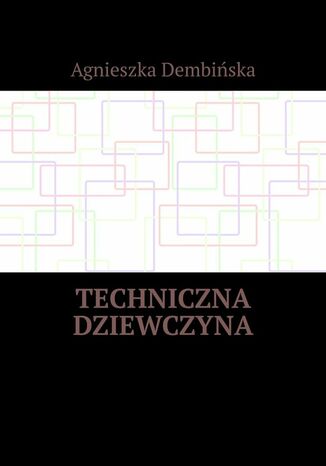 Techniczna dziewczyna Agnieszka Dembiska - okadka audiobooka MP3