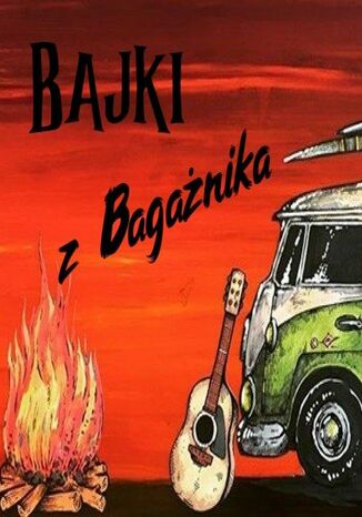 Bajki z Bagażnika