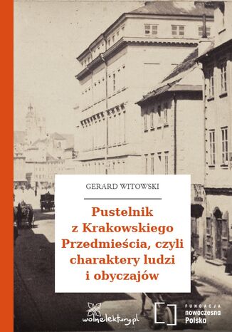 Pustelnik z Krakowskiego Przedmieścia, czyli charaktery ludzi i obyczajów