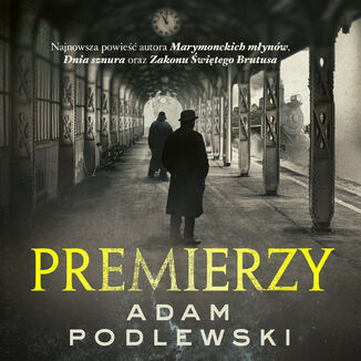 Premierzy Adam Podlewski - okładka audiobooka MP3