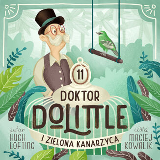 Doktor Dolittle i Zielona Kanarzyca Hugh Lofting - okadka audiobooks CD