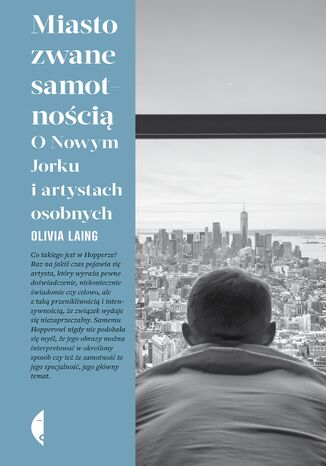 Miasto zwane samotnością. O Nowym Jorku i artystach osobnych Olivia Laing - okładka audiobooka MP3