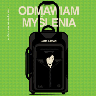 Odmawiam myślenia Lotta Elstad - okładka audiobooka MP3