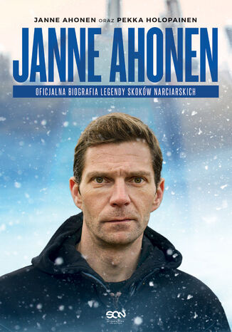 Okładka:Janne Ahonen. Oficjalna biografia legendy skoków narciarskich 