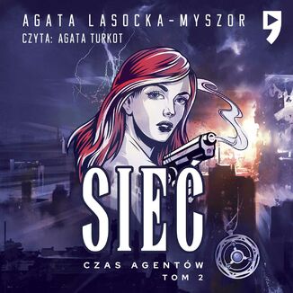 Sie. Tom 2: Czas Agentw Agata Lasocka-Myszor - okadka audiobooka MP3