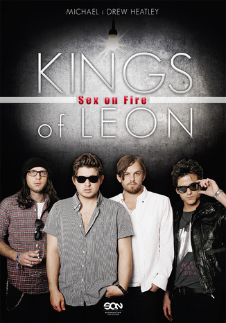 Kings of Leon: Sex on Fire Michael Heatley - okadka ebooka