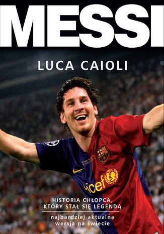 Messi. Historia chopca, ktry sta si legend Luca Caioli - okadka audiobooka MP3