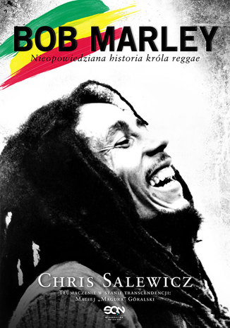 Bob Marley. Nieopowiedziana historia krla reggae Chris Salewicz - okadka ebooka
