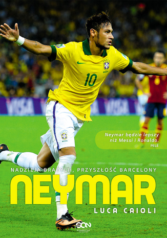 Neymar. Nadzieja Brazylii, przyszo Barcelony Luca Caioli - okadka ebooka