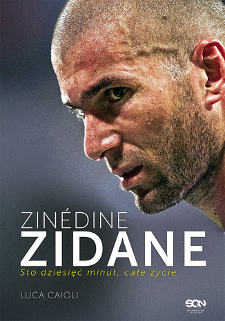 Zindine Zidane. Sto dziesi minut, cae ycie Luca Caioli - okadka audiobooka MP3
