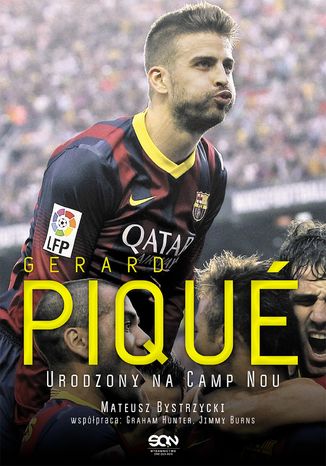 Gerard Pique. Urodzony na Camp Nou Mateusz Bystrzycki - okadka audiobooka MP3