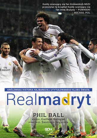 Real Madryt. Krlewska historia najbardziej utytuowanego klubu wiata Phil Ball - okadka audiobooks CD