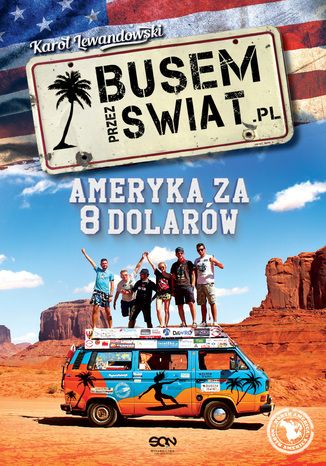 Busem przez Świat. Ameryka za 8 dolarów
