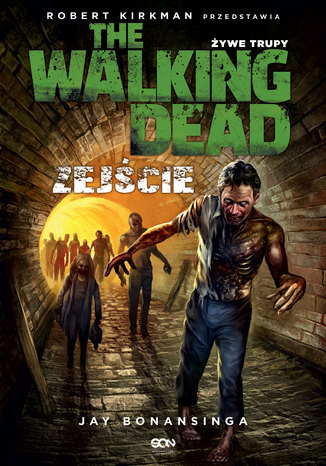 The Walking Dead. ywe Trupy. Zejcie Jay Bonansinga - okadka audiobooka MP3
