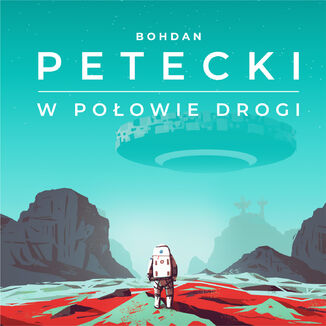 W poowie drogi Bohdan Petecki - okadka audiobooks CD