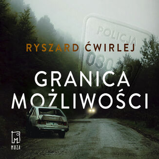 Granica możliwości Ryszard Ćwirlej - okładka audiobooka MP3
