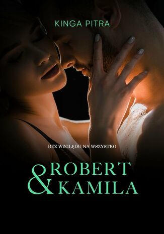 'Robert & Kamila' Kinga Pitra - okadka audiobooka MP3