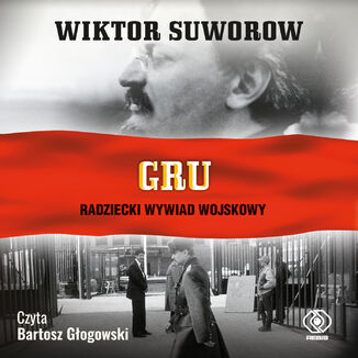 GRU. Radziecki Wywiad Wojskowy Wiktor Suworow - okładka audiobooka MP3