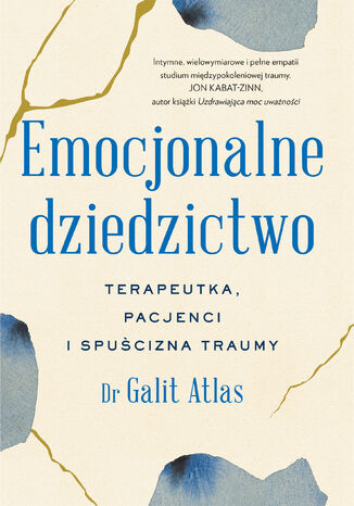 Emocjonalne dziedzictwo. Terapeutka, pacjenci i spuścizna traumy Galit Atlas - okładka audiobooka MP3