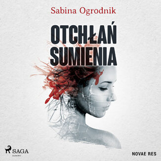 Otchłań sumienia Sabina Ogrodnik - okładka audiobooka MP3