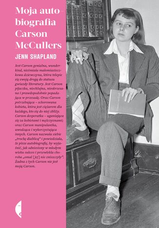 Moja autobiografia Carson McCullers Jenn Shapland - okładka ebooka