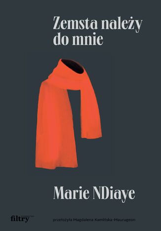 Zemsta należy do mnie Marie NDiaye - okładka audiobooka MP3