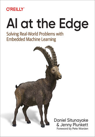 AI at the Edge Daniel Situnayake, Jenny Plunkett - okładka audiobooka MP3