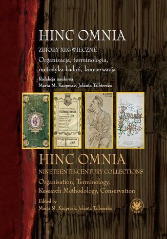 Hinc Omnia. Zbiory XIX-wieczne