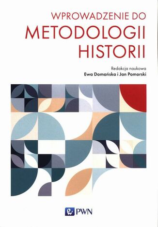 Wprowadzenie do metodologii historii Ewa Domańska, Jan Pomorski - okładka audiobooka MP3
