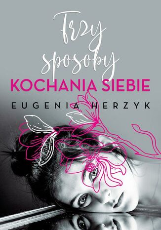 Trzy sposoby kochania siebie Eugenia Herzyk - okadka audiobooks CD