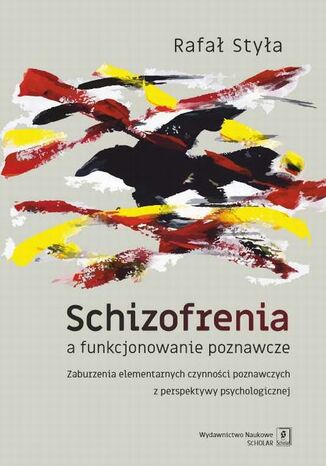 Schizofrenia a funkcjonowanie poznawcze Rafa Stya - okadka audiobooks CD