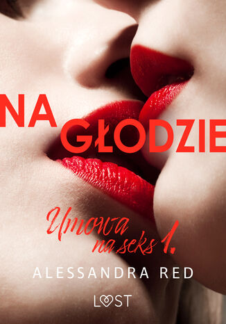 Umowa na seks 1: Na godzie  seria erotyczna Alessandra Red - okadka ebooka