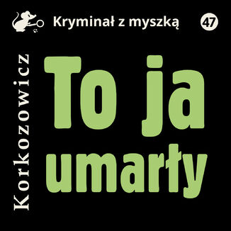 To ja, umarły