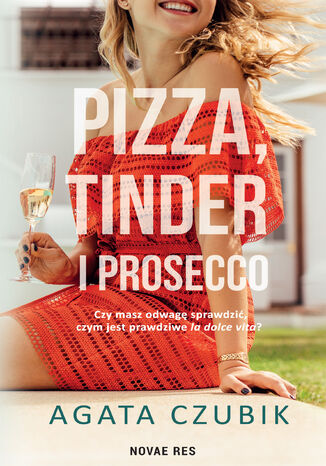 Pizza, Tinder i prosecco Agata Czubik - okładka audiobooka MP3
