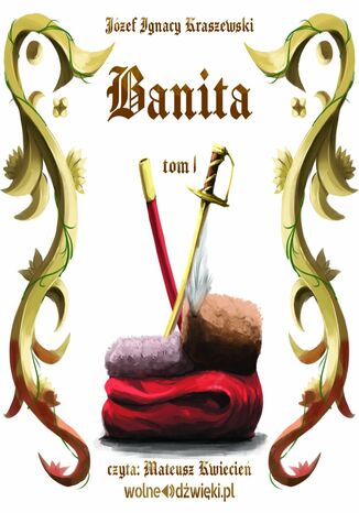 Banita. Tom I Jzef Ignacy Kraszewski - okadka audiobooks CD